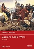 Gilliver, Kate: Caesar's Gallic Wars: 58-50 Bc