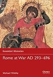Whitby, Michael: Rome at War Ad 293-696