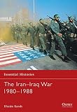 Karsh, Efraim: The Iran-Iraq War 1980-1988