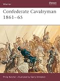 Katcher, Philip: Confederate Cavalryman 1861-65