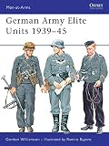 Williamson, Gordon: German Army Elite Units 1939-45 Williamson, Gordon: German Army Elite Units 1939-45