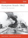 Konstam, Angus: Hampton Roads 1862 : Clash of the Ironclads Konstam, Angus: Hampton Roads 1862 : Clash of the Ironclads