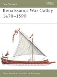 Konstam, Angus: Renaissance War Galley 1470-1590