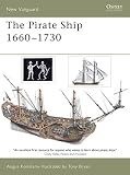 Pirate Ship 1660-1730 (1841764973) by Konstam, Angus Konstam, Angus: Pirate Ship 1660-1730