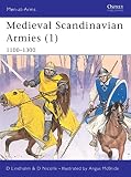 Nicolle, David: Medieval Scandinavian Armies, 1100 - 1300 Nicolle, David: Medieval Scandinavian Armies, 1100 - 1300
