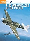 P-40 Warhawk Aces of the Pacific (1841765368) by Molesworth, Carl Molesworth, Carl: P-40 Warhawk Aces of the Pacific
