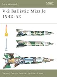 V-2 Ballistic Missile 1942 - 52 (1841765414) by Zaloga, Steven Zaloga, Steven: V-2 Ballistic Missile 1942 - 52