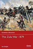 Knight, Ian: The Zulu War 1879 Knight, Ian: The Zulu War 1879