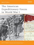 The American Expeditionary Forces In World War I (1841766224) by Votaw, John Votaw, John: The American Expeditionary Forces In World War I