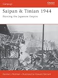 Rottman, Gordon: Saipan & Tinian 1944: Piercing the Japanese Empire