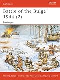 Battle Of Bulge the 1944 (2): Bastogne (1841768103) by Zaloga, Steven Zaloga, Steven: Battle Of Bulge the 1944 (2): Bastogne