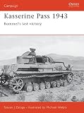 Zaloga, Steven J.: Kasserine Pass 1943: Rommel's Last Victory Zaloga, Steven J.: Kasserine Pass 1943: Rommel's Last Victory