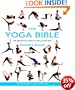 The Yoga Bible: The Definitive Guide to Yoga Postures