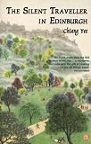 Yee, Chiang: The Silent Traveller in Edinburgh Yee, Chiang: The Silent Traveller in Edinburgh