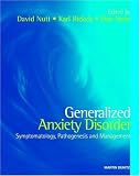 Rickels, Karl: Generalized Anxiety Disorder: Symptomatology, Pathogenesis and Management