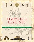 Timpson, John: Timpson's Leylines: A Layman Tracking the Leys Timpson, John: Timpson's Leylines: A Layman Tracking the Leys