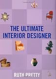Pretty, Ruth: The Ultimate Interior Designer