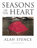 Spence, Alan: Seasons of the Heart: Haiku