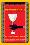 Heavenly Date and Other Flirtations (1841955876) by McCall Smith, Alexander McCall Smith, Alexander: Heavenly Date and Other Flirtations
