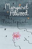 Atwood, Margaret: The Penelopiad Atwood, Margaret: The Penelopiad