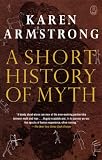 Armstrong, Karen: A Short History of Myth