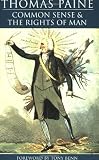 Paine, Thomas: Common Sense and the Rights of Man: & The Rights of Man Paine, Thomas: Common Sense and the Rights of Man: & The Rights of Man