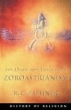 Zaehner, R.C.: The Dawn and Twilight of Zoroastrianism