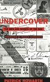 Howarth, Patrick: Undercover: The Men and Women of the SOE