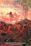 Parkman, Francis: The Battle for North America