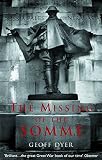 Dyer, Geoff: The Missing of the Somme Dyer, Geoff: The Missing of the Somme