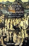 Calmette, Joseph: Golden Age of Burgundy: The Magnificent Dukes and Their Courts Calmette, Joseph: Golden Age of Burgundy: The Magnificent Dukes and Their Courts