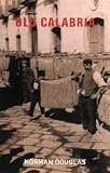 Douglas, Norman: Old Calabria