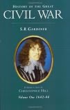 Gardiner, S. R.: History of the Great Civil War, 1642-1649: 1642-1644 Gardiner, S. R.: History of the Great Civil War, 1642-1649: 1642-1644