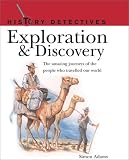 Adams, Simon: Exploration & Discovery: The Amazing Journeys of the People Who Traveled Our World