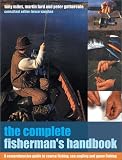 Gathercole, Peter: The Complete Fisherman's Handbook: A Comprehensive Guide to Coarse Fishing, Sea Angling and Game Fishing