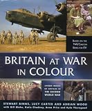 Britain at War in Colour (1842220896) by Binns, Stuart Binns, Stuart: Britain at War in Colour