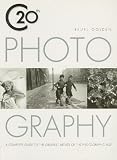 Golden, Reuel: 20th C Photography: A Complete Guide to the Greatest Artists of the Photographic Age