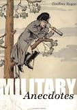 Regan, Geoffrey: Military Anecdotes