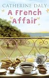 Daly, Catherine: A French Affair