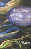 Wolters, Al: The Song of the Valiant Woman: Sutdies in the Interpretation of Proverbs 31 10-31