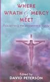 Peterson, David: Where Wrath and Mercy Meet