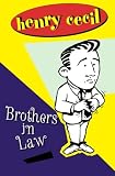 Brothers in Law (1842320467) by Cecil, Henry Cecil, Henry: Brothers in Law