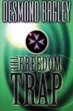 Bagley, Desmond: The Freedom Trap