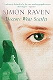 Raven, Simon: Doctors Wear Scarlet Raven, Simon: Doctors Wear Scarlet
