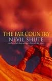 Shute, Nevil: The Far Country Shute, Nevil: The Far Country