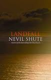 Shute, Nevil: Landfall