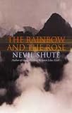Shute, Nevil: The Rainbow and the Rose