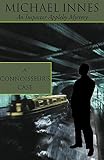 Innes, Michael: A Connoisseur's Case Innes, Michael: A Connoisseur's Case
