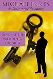 Innes, Michael: Death at the President's Lodging Innes, Michael: Death at the President's Lodging