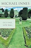 Innes, Michael: Old Hall, New Hall Innes, Michael: Old Hall, New Hall